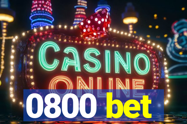 0800 bet